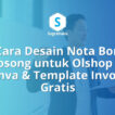 cara desain nota bon kosong untuk olshop di canva, template invoice gratis
