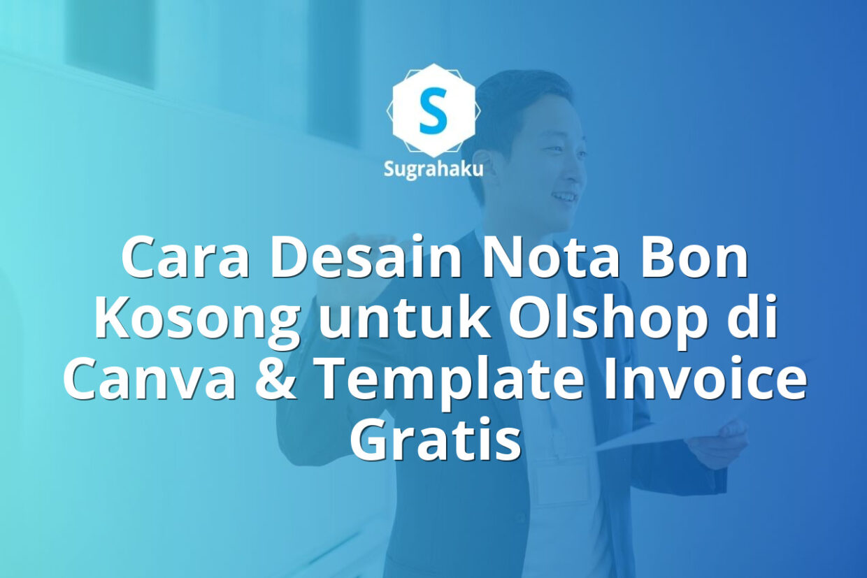 cara desain nota bon kosong untuk olshop di canva, template invoice gratis