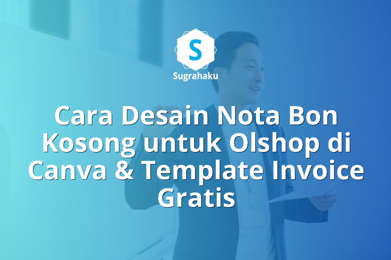 cara desain nota bon kosong untuk olshop di canva, template invoice gratis