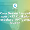 cara desain sampul raport k13 kurikulum merdeka di ppt, cover dokumen folio