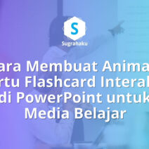 cara membuat animasi kartu diacak flashcard di ppt, media belajar anak