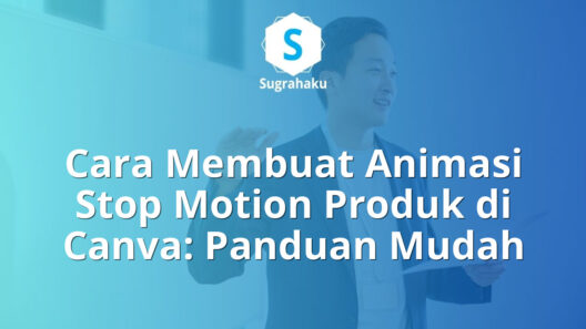 cara membuat animasi stop motion produk di canva, video stop motion mudah