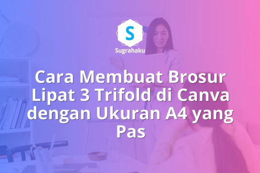 cara membuat brosur lipat 3 trifold di canva, ukuran brosur cetak a4