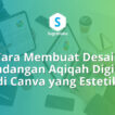 cara membuat desain undangan aqiqah digital di canva, kartu tasyakuran bayi