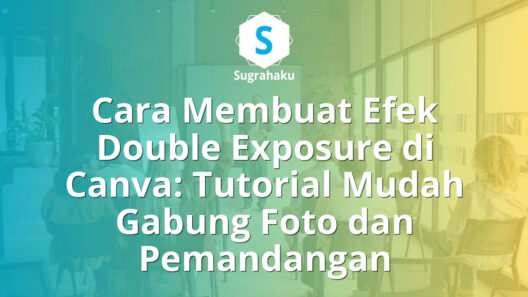 cara membuat efek double exposure di canva, gabung foto dan pemandangan