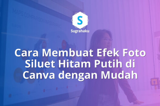 cara membuat efek foto siluet hitam putih di canva, edit foto bayangan