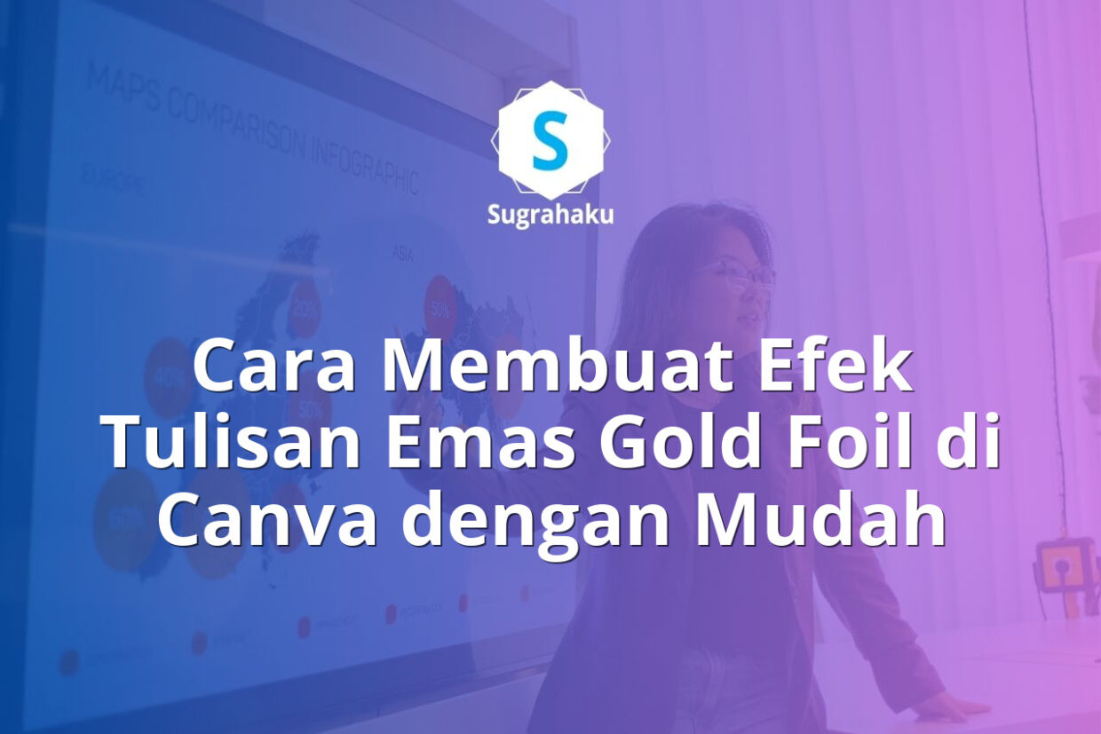 cara membuat efek tulisan emas gold foil di canva, teks metalik mengkilap