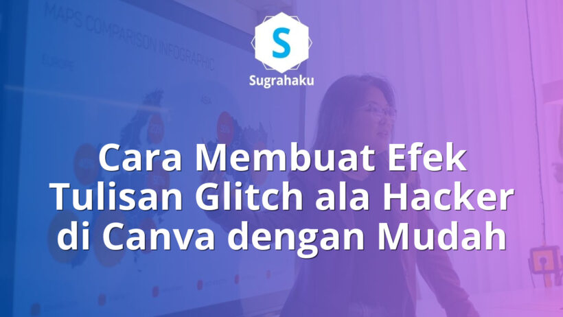 cara membuat efek tulisan glitch ala hacker di canva, teks rusak vhs