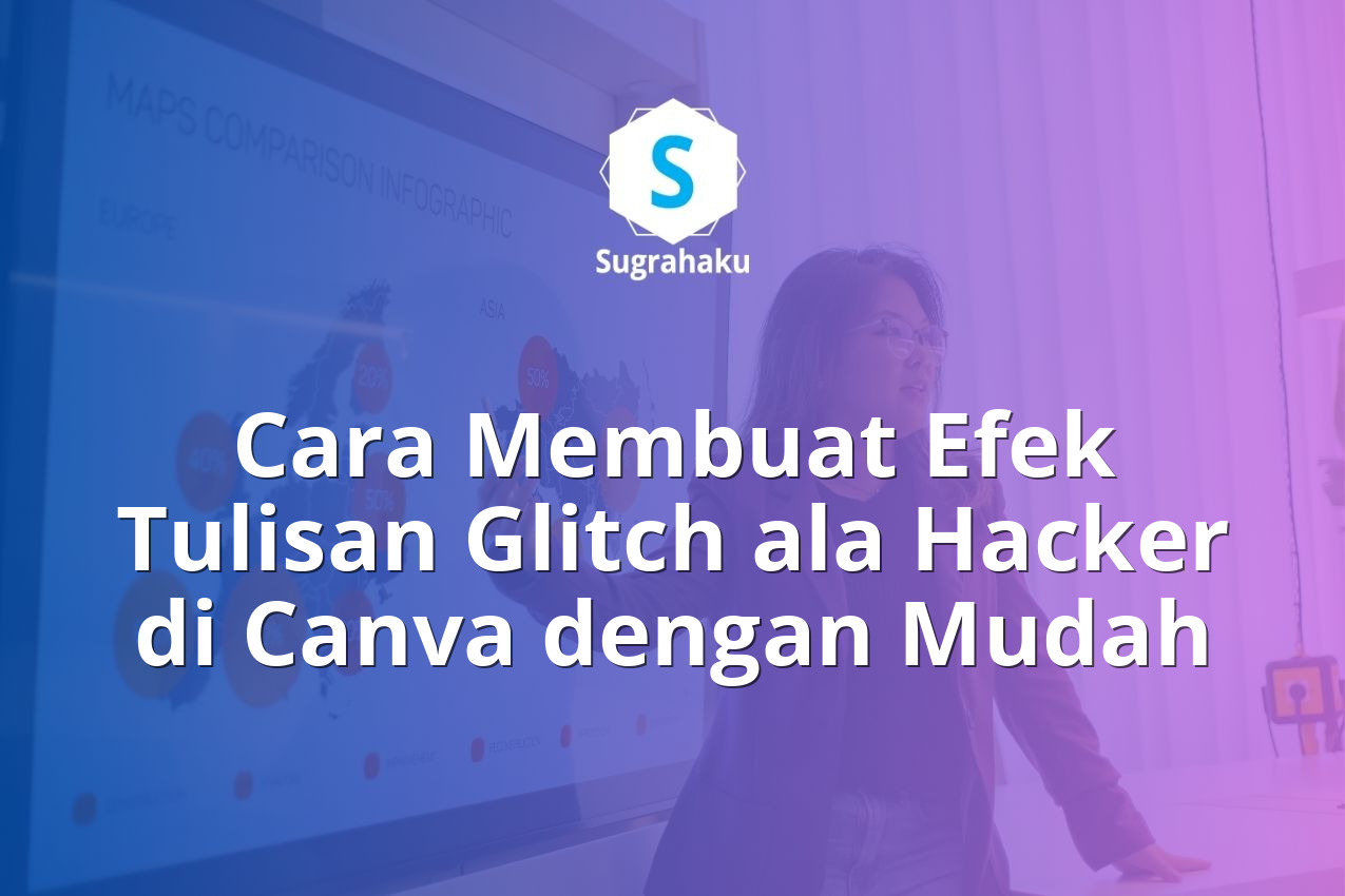 cara membuat efek tulisan glitch ala hacker di canva, teks rusak vhs
