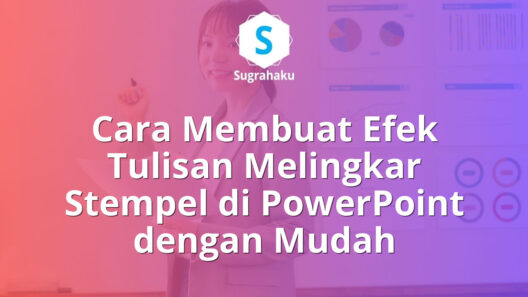 cara membuat efek tulisan melingkar stempel di powerpoint, teks curve ppt