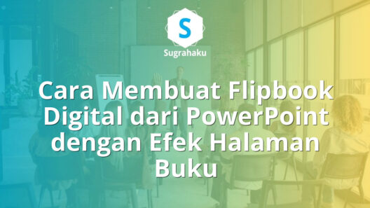 cara membuat flipbook digital dari powerpoint, efek buka halaman buku ppt