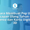 cara membuat pop up ucapan ulang tahun di canva, kartu ucapan digital 3d