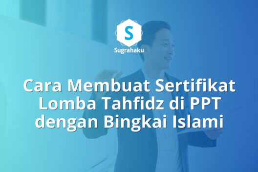 cara membuat sertifikat lomba tahfidz di ppt, bingkai sertifikat islami