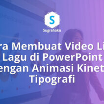 cara membuat video lirik lagu di powerpoint, animasi kinetik tipografi ppt