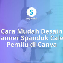 cara desain banner spanduk caleg pemilu di canva, baliho kampanye politik