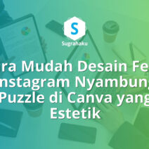 cara desain feed instagram nyambung puzzle di canva, potong grid ig rapi
