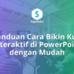cara bikin kuis interaktif di powerpoint, animasi soal pilihan ganda ppt