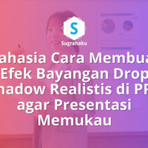 cara membuat efek bayangan drop shadow realistis di ppt, trik shadow 3d powerpoint