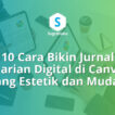 cara bikin jurnal harian digital di canva, template daily planner estetik