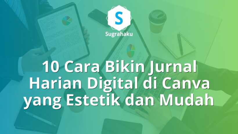cara bikin jurnal harian digital di canva, template daily planner estetik