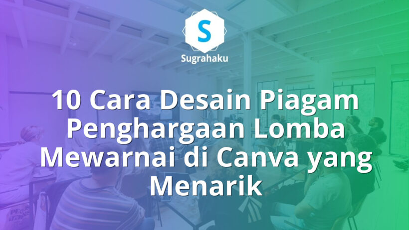 cara desain piagam penghargaan lomba mewarnai di canva, sertifikat tk paud