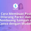 cara membuat poster dilarang parkir membuang sampah di canva, rambu peringatan