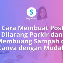 cara membuat poster dilarang parkir membuang sampah di canva, rambu peringatan