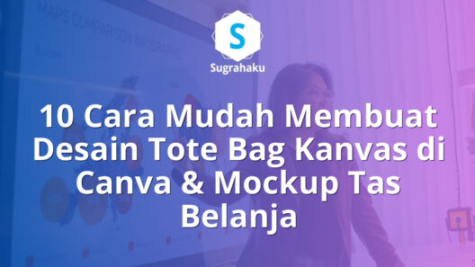 10 Cara Mudah Membuat Desain Tote Bag Kanvas di Canva & Mockup Tas Belanja 16 cara membuat desain tote bag kanvas di canva, mockup tas belanja
