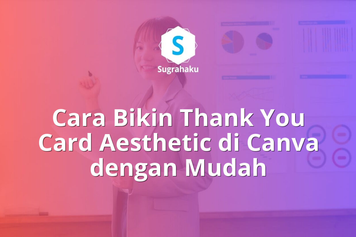 cara bikin thank you card aesthetic di canva, kartu terima kasih pelanggan