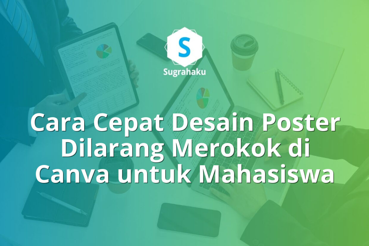 cara desain poster dilarang merokok di canva, pamflet kawasan bebas asap