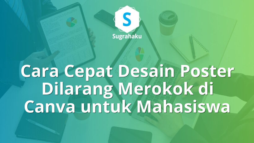 cara desain poster dilarang merokok di canva, pamflet kawasan bebas asap