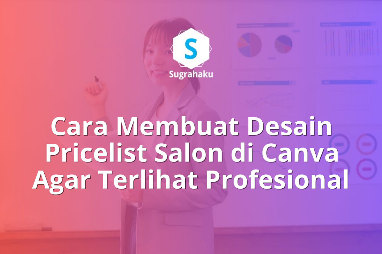 cara membuat desain pricelist salon di canva, daftar harga jasa estetik