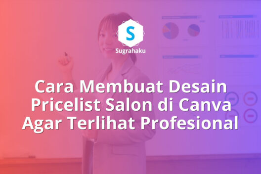 cara membuat desain pricelist salon di canva, daftar harga jasa estetik
