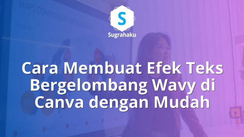 cara membuat efek teks bergelombang wavy di canva, tulisan retro melengkung
