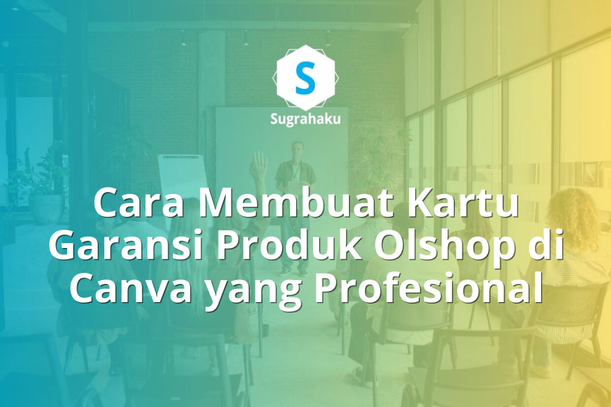 cara membuat kartu garansi produk olshop di canva, warranty card custom