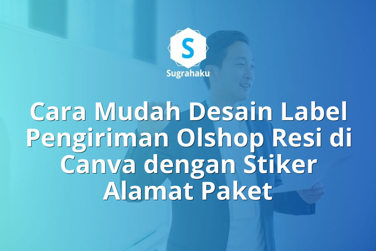 cara desain label pengiriman olshop resi di canva, stiker alamat paket