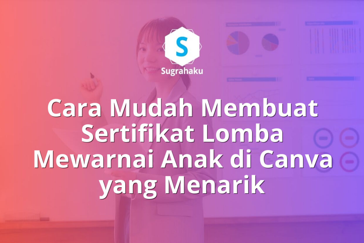 cara membuat sertifikat lomba mewarnai anak di canva, piagam tk paud