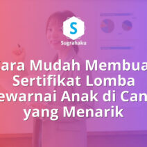 cara membuat sertifikat lomba mewarnai anak di canva, piagam tk paud