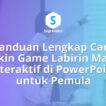 cara bikin game labirin maze interaktif di powerpoint, kuis jalan keluar
